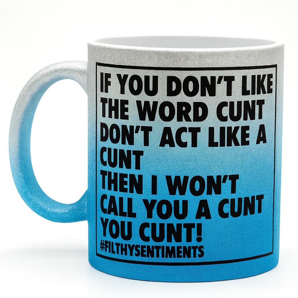 "Don't Like The Word Cunt" Glitter Gradient Mug - Bold Statement Coffee Cup - Image 2