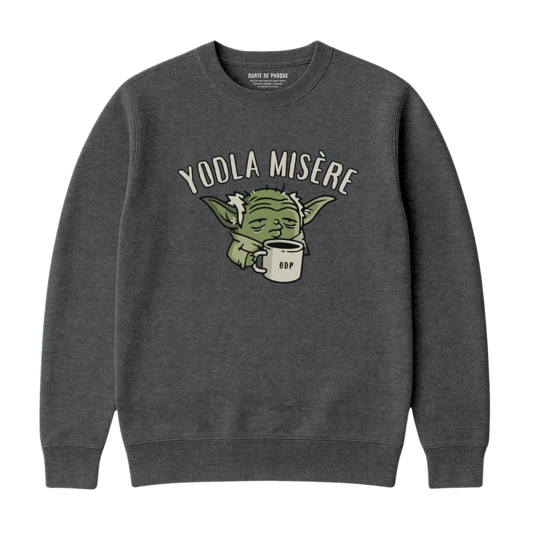 Sweatshirt Yodla Misère – Galactic Humor Pullover - Image 2